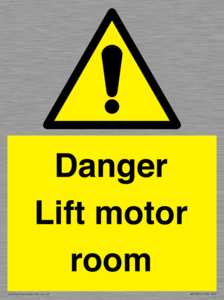 Danger Lift motor room